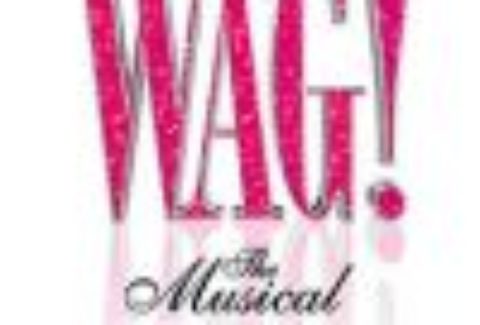 WAG! The Musical, Charing Cross Theatre – London Theatre Tickets