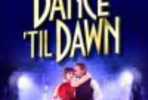 Dance ’til Dawn, Aldwych Theatre – London Theatre Tickets