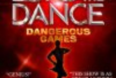 Lord of the Dance: Dangerous Games, Playhouse Theatre – London Theatre Tickets