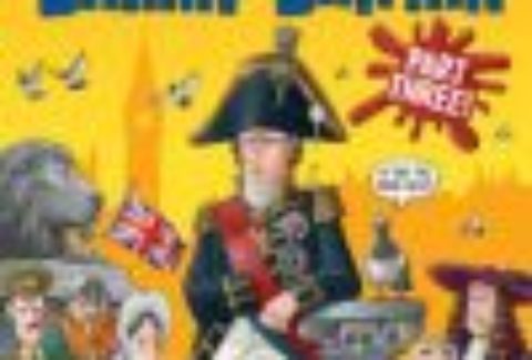 Horrible Histories – Barmy Britain Part 3, Garrick Theatre – London Theatre Tickets