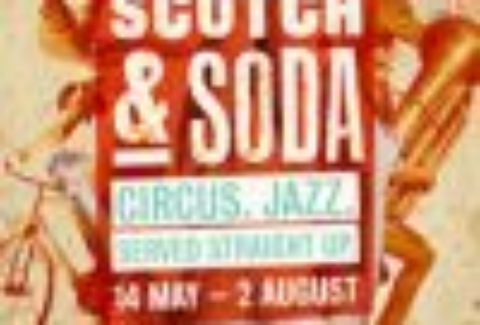 Scotch & Soda, The Spiegeltent – London Theatre Tickets