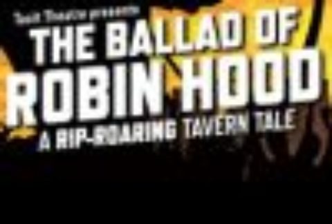 The Ballad of Robin Hood, Southwark Playhouse – London Theatre Tickets