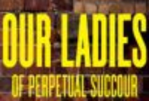 Our Ladies of Perpetual Succour, Dorfman – National Theatre – London Theatre Tickets