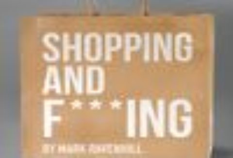 Shopping & F***ing, Lyric Hammersmith – London Theatre Tickets